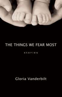   We Fear Most Stories by Gloria Vanderbilt, Exile Editions  Hardcover