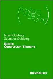 Basic Operator Theory, (0817642625), Israel Gohberg, Textbooks 