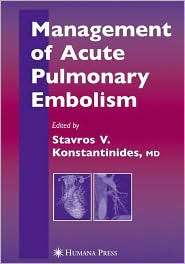 Management of Acute Pulmonary Embolism, (158829644X), Stavros 