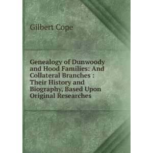  Genealogy of Dunwoody and Hood Families And Collateral 