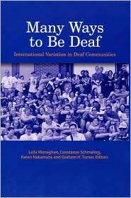 Many Ways to Be Deaf International Variation in Deaf Communities 