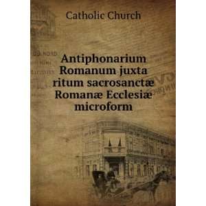   sacrosanctÃ¦ RomanÃ¦ EcclesiÃ¦ microform Catholic Church Books