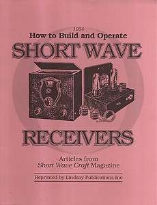   To Build & Operate Short Wave Radio Receivers From Short Wave Magazine