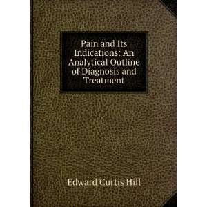   of Diagnosis and Treatment Edward Curtis Hill  Books