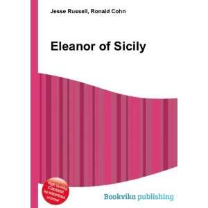  Eleanor of Sicily Ronald Cohn Jesse Russell Books