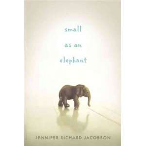  Small as an Elephant[ SMALL AS AN ELEPHANT ] by Jacobson 