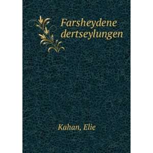  Farsheydene dertseylungen Elie Kahan Books