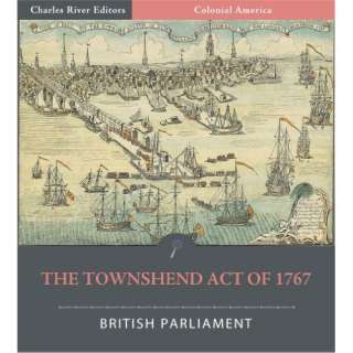 Image The Townshend Act of 1767 (Illustrated) British Parliament 