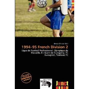  1994 95 French Division 2 (9786137093771) Emory Christer Books