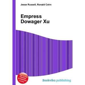  Empress Dowager Xu Ronald Cohn Jesse Russell Books