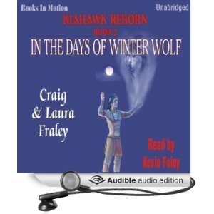  In the Days of Winter Wolf Kiahawk Reborn, Book 2 