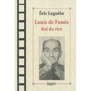  louis de funes (9782353741496) Eric Leguebe Books