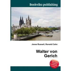  Walter von Gerich Ronald Cohn Jesse Russell Books