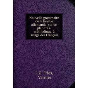   Ã  lusage des FranÃ§ais . Varnier J. G. Fries  Books