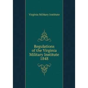   Virginia Military Institute. 1848 Virginia Military Institute Books