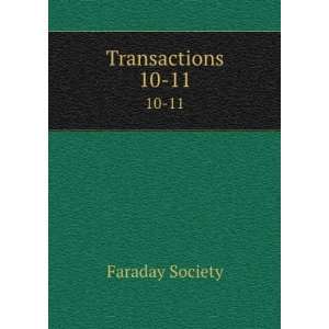  Transactions. 10 11 Faraday Society Books