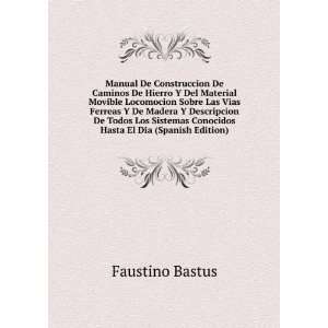   Conocidos Hasta El Dia (Spanish Edition) Faustino Bastus Books