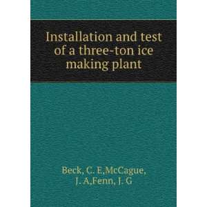   making plant C. E,McCague, J. A,Fenn, J. G Beck  Books
