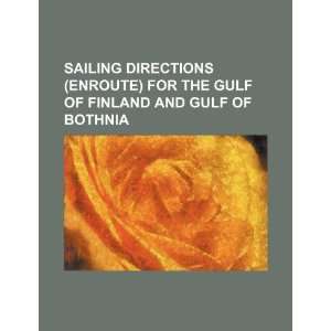   of Finland and Gulf of Bothnia (9781234521189) U.S. Government Books