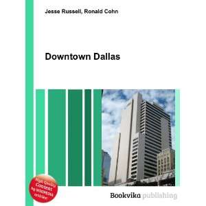  Downtown Dallas Ronald Cohn Jesse Russell Books