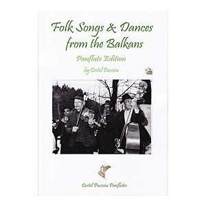  Folk Songs & Dances From The Balkans   Pan Flute Book/CD 