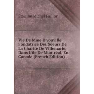   ©al, En Canada (French Edition) Ã?tienne Michel Faillon Books