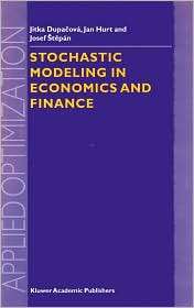 Stochastic Modeling in Economics and Finance, (1402008406), Jitka 