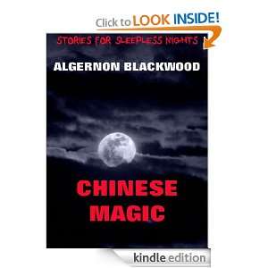 Chinese Magic (Annotated Authors Edition) (Stories For Sleepless 
