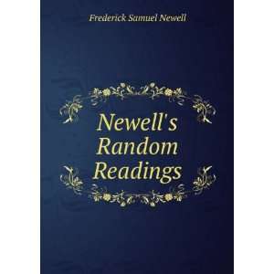 Newells Random Readings Frederick Samuel Newell  Books