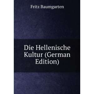   Kultur (German Edition) (9785874759957) Fritz Baumgarten Books