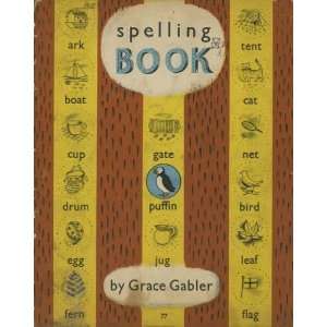  Spelling book Grace. Eichenberg, Fritz, Gabler Books