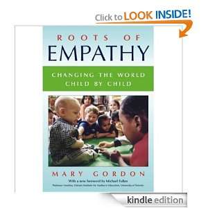 Roots of Empathy Mary Gordon  Kindle Store