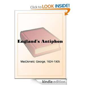 Englands Antiphon George MacDonald  Kindle Store