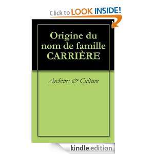 Origine du nom de famille CARRIÈRE (Oeuvres courtes) (French Edition 