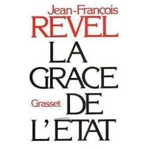  La grace de letat (9782246277415) Revel Jean François 
