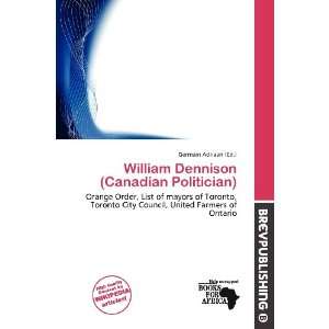  Dennison (Canadian Politician) (9786200846570) Germain Adriaan Books
