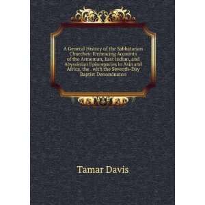   , the . with the Seventh Day Baptist Denominaton Tamar Davis Books