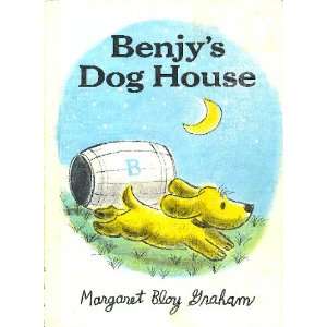 Benjys Dog House Margaret Bloy Graham Books