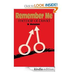 Remember Me memoir of David S Acuna  Kindle Store