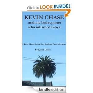   Reporter Who Inflamed Libya (Kevin Chase Cruise Ship Brochure Writer
