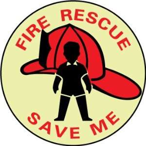 Fire, Fire Rescue Save Me, 4 Dia., Adhesive Vinylglow  