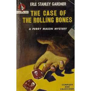  THE CASE OF THE ROLLING BONES Erle Stanley Gardner Books
