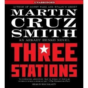  The Three Stations An Arkady Renko Novel (Arkady Renko 