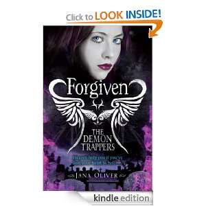 The Demon Trappers Forgiven Jana Oliver  Kindle Store
