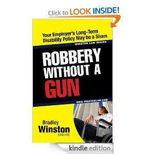 Robbery Without a Gun (Winston Law Series) Bradley Winston  