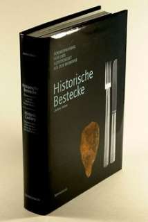 Historic Cutlery. Changes in Form from the Early Stone Age to the 