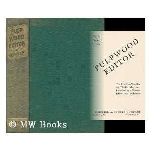  Pulpwood Editor Harold Brainerd Hersey Books