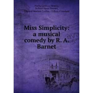   Musical Comedy by R. A. Barnet Harry Lawson Heartz Books