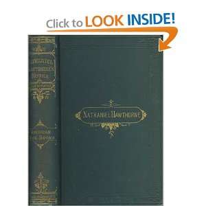   Note Books of Nathaniel Hawthorne. Nathaniel Hawthorne Books