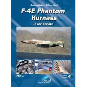   F4E Phantom Kurnass in Israeli Air Force Service Part 1 Toys & Games